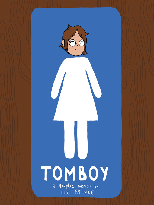 Liz Prince创作的Tomboy作品的详细信息 - 可供借阅